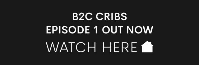 B2C CRIBS EPISODE 1 OUT NOW — WATCH NOW