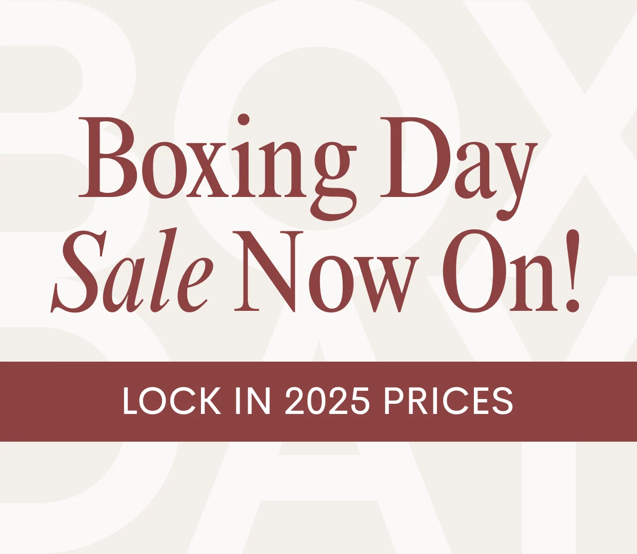 Boxing Day Sale Now On!