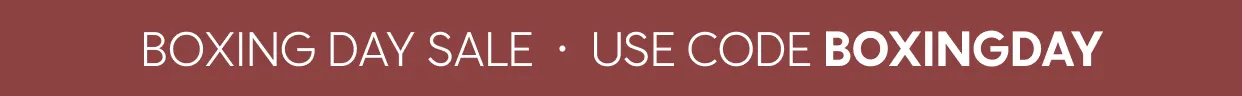 BOXING DAY SALE  ·  Use code BOXINGDAY