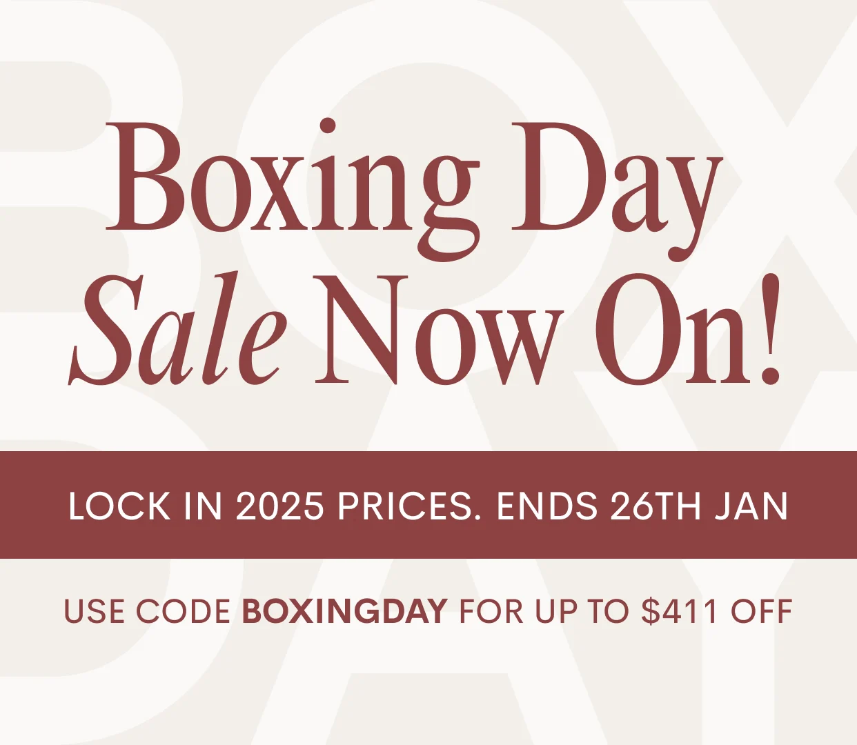 Boxing Day Sale Now On!