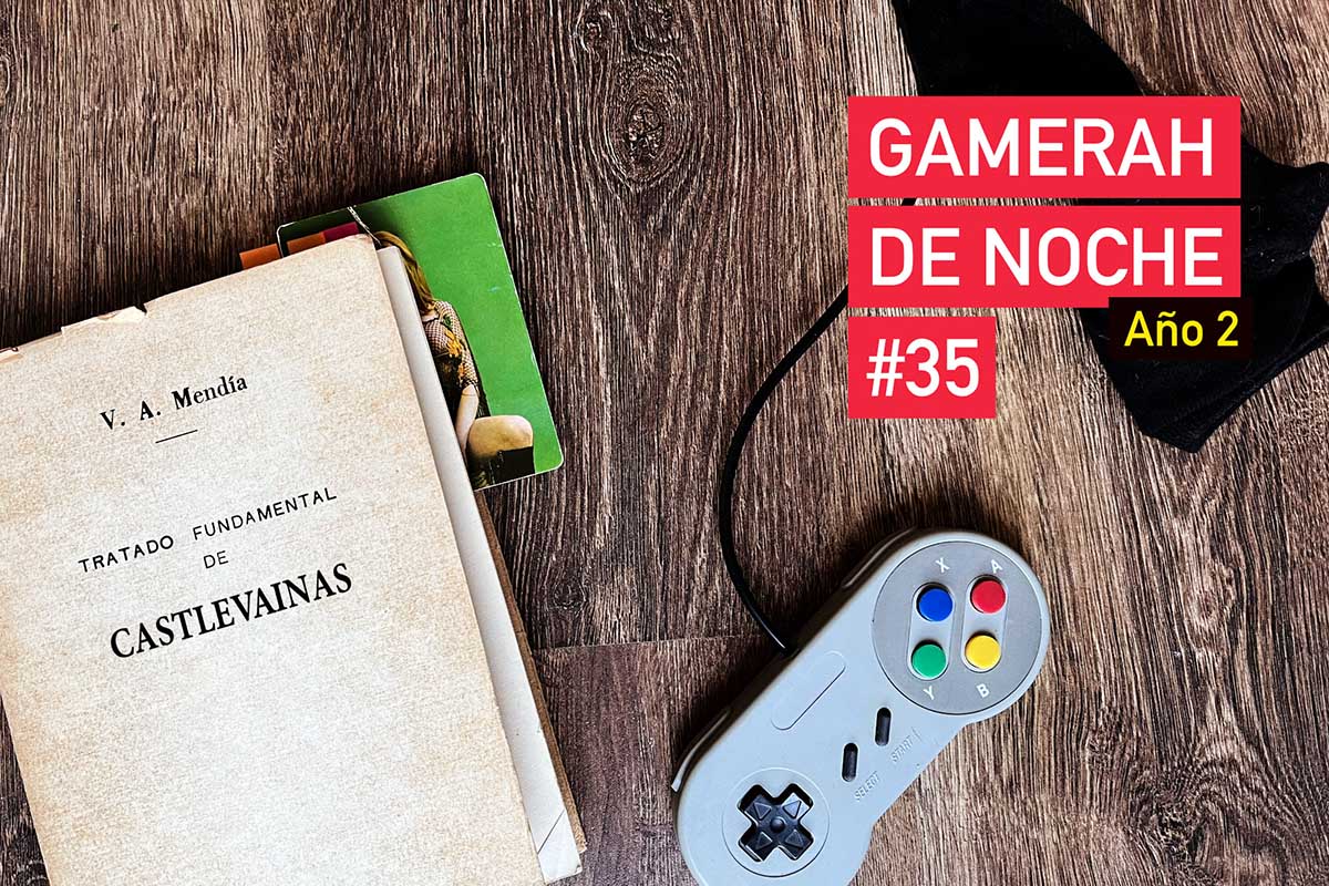 Gamerah de noche A2 #35: Insigne Club de Lectura II - Castlevania