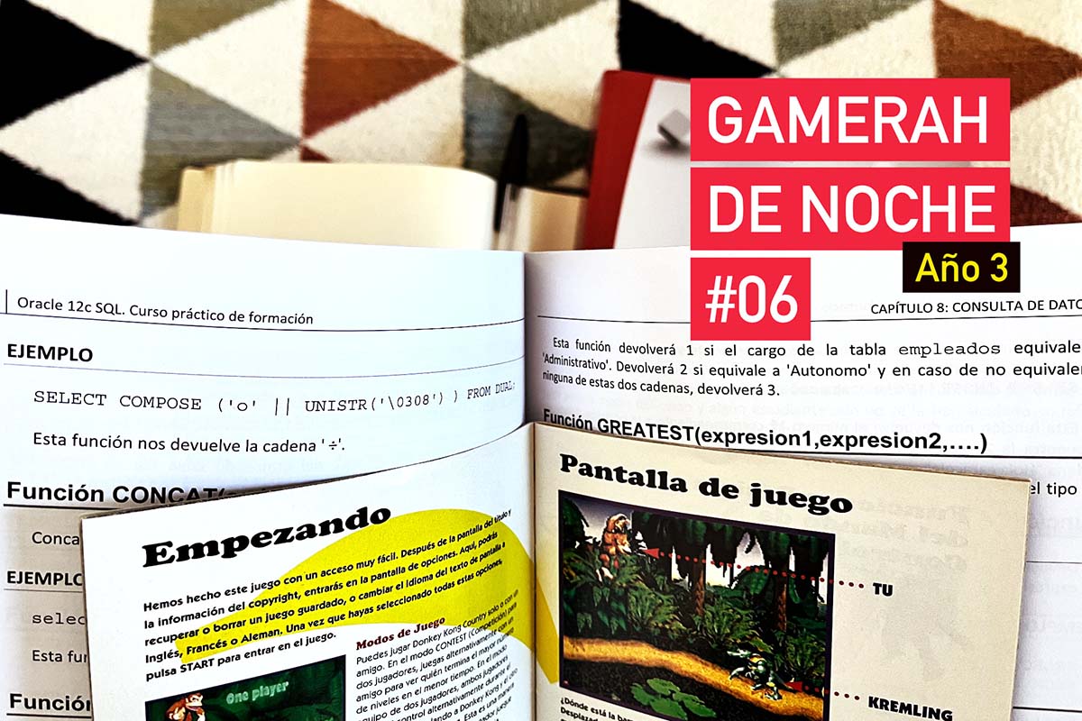 Gamerah de noche A3 #6: Recaídas
