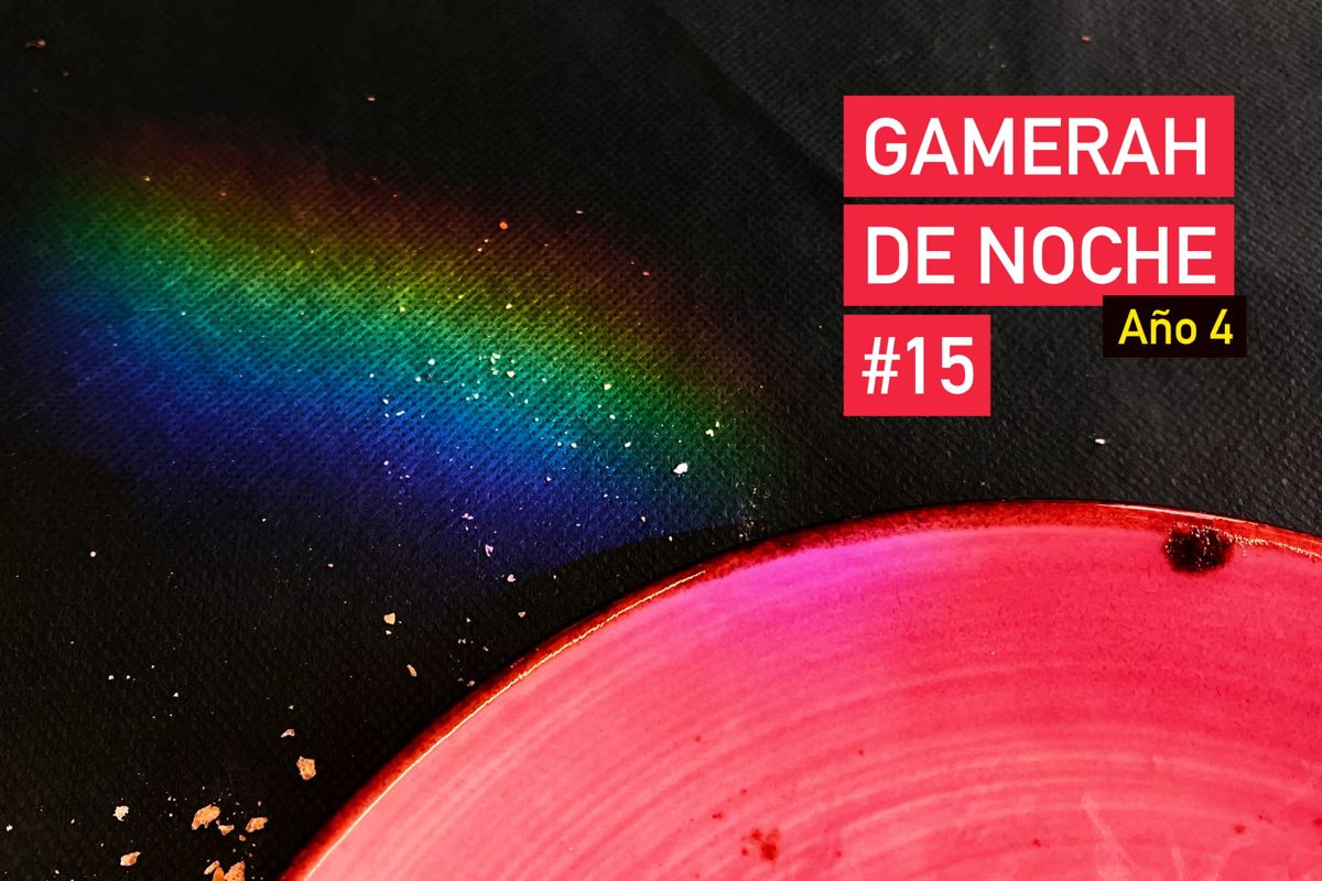 Gamerah de noche A4 #15: Esto es muy heavy, tía