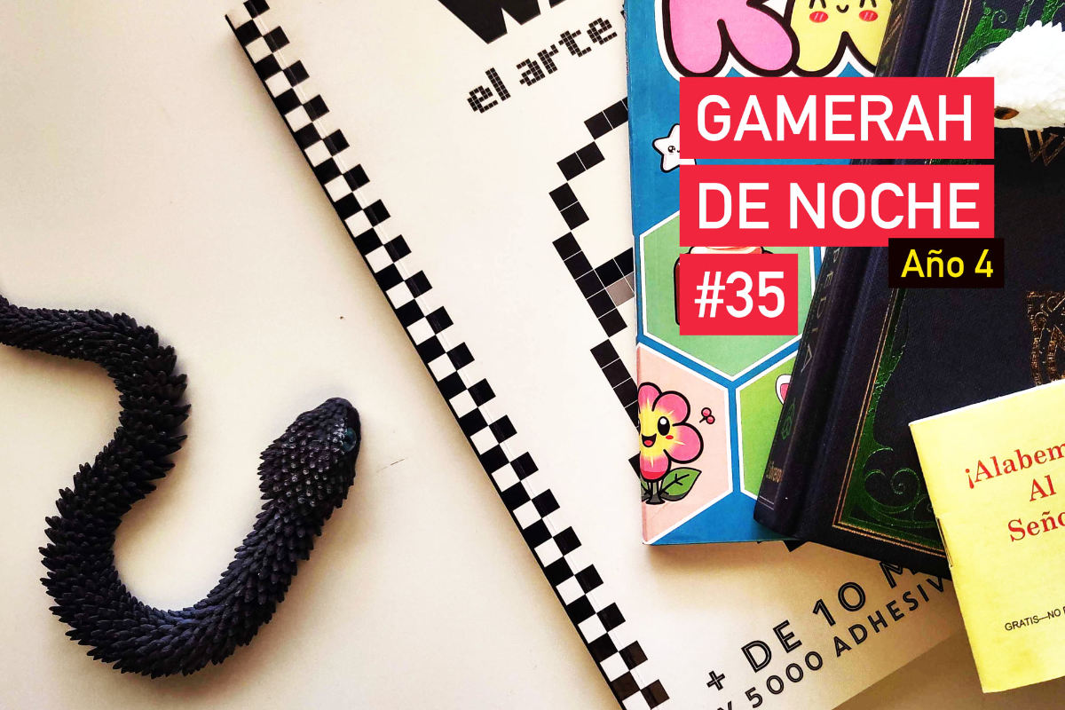Gamerah de noche A4 #35: 38º Especial Juegos (de mierda) del año
