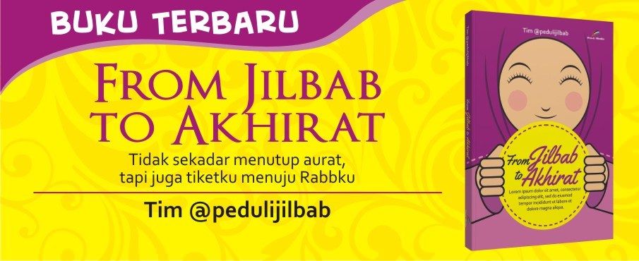 From Jilbab to Akhirat; Buku Inspiratif Karya Komunitas Peduli Jilbab