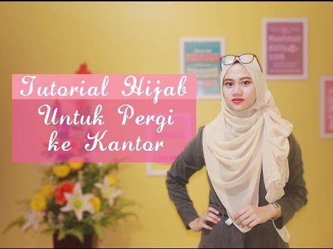 Tutorial Hijab Untuk Pergi ke Kantor