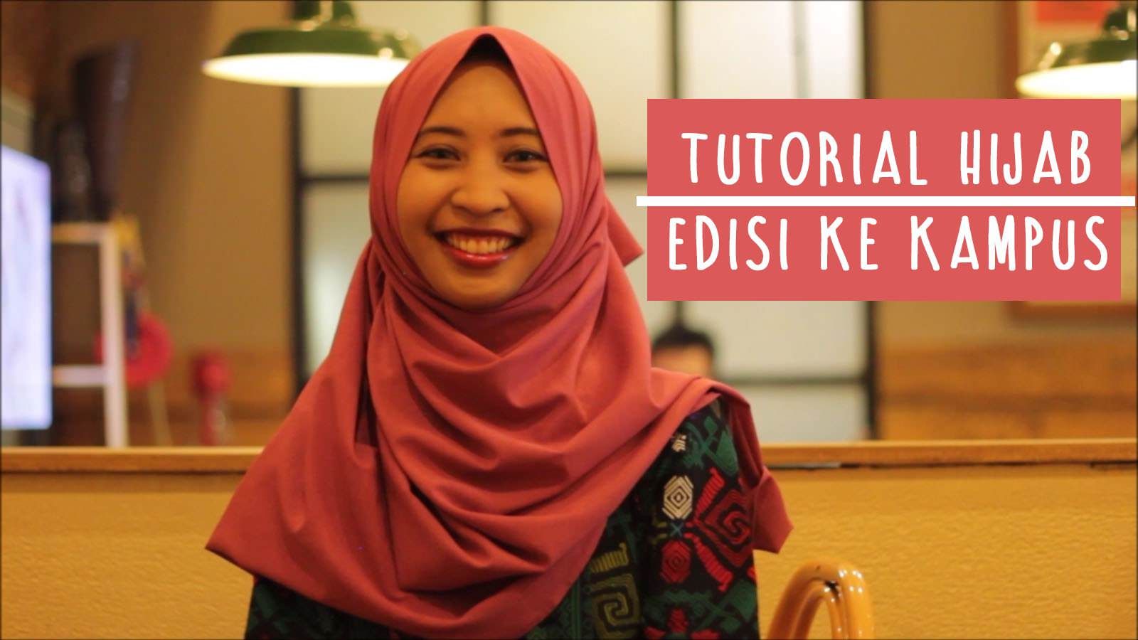 Tutorial Hijab Untuk Pergi Ke Kampus