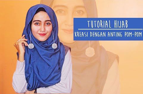 Tutorial Hijab Satin Dengan Anting Pom - Pom