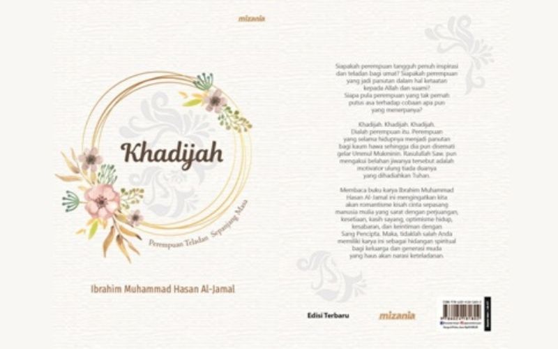 Meneladani Khadijah binti Khuwailid Lewat Buku “Khadijah, Perempuan Teladan Sepanjang Masa”