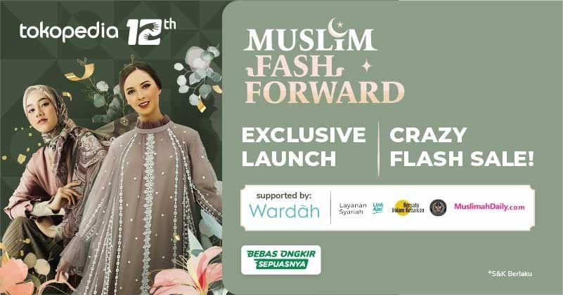 Tokopedia Kembali Hadirkan “Muslim Fash Forward 2.0”