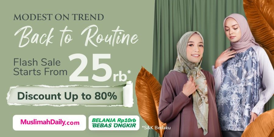 Tokopedia Modest on Trend - Back to Routine