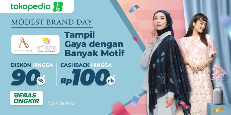 Modest Brand Day Authentism dan Oriana Homewear (Diskon hingga 90% + Flash Sale mulai dari 20rb)