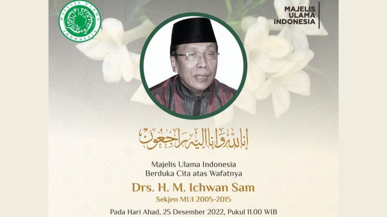 Innalillahi wa Inna Ilaihi Rajiun, Ichwan Sam Eks Sekjen MUI Wafat