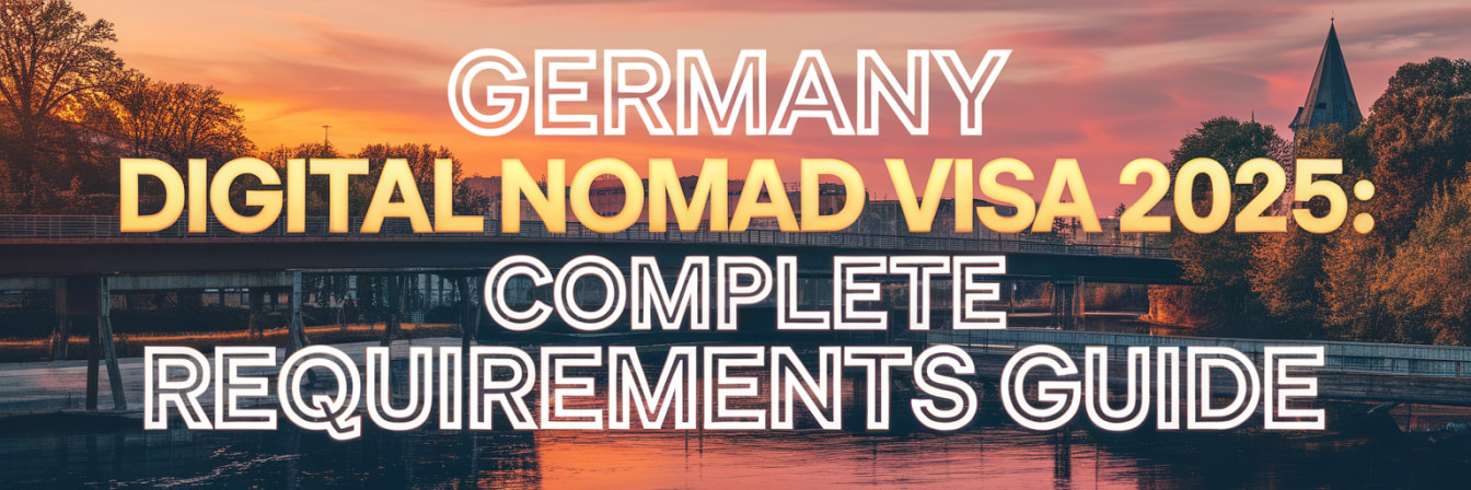 Germany Digital Nomad Visa 2025: Complete Requirements Guide