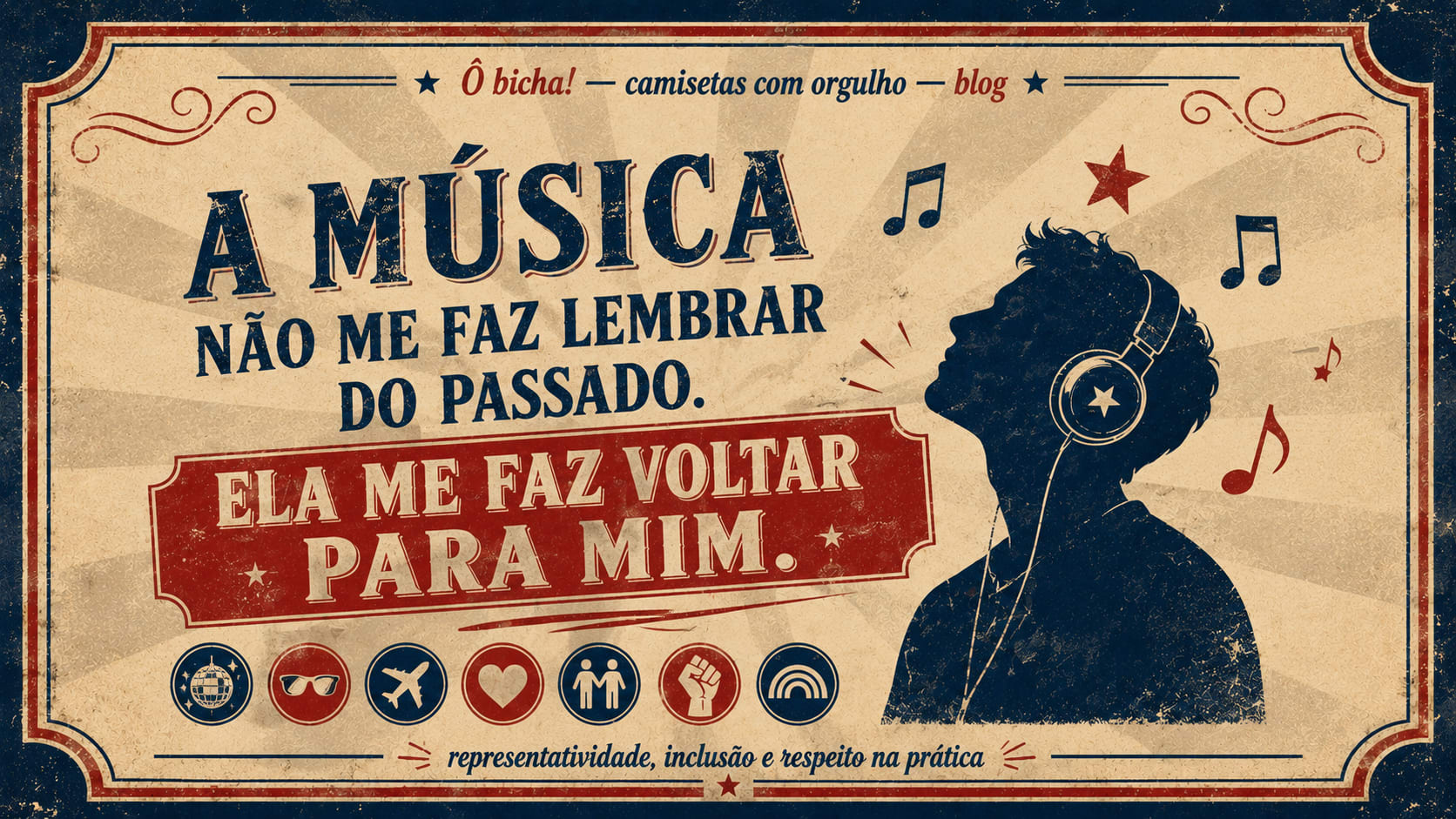 A música não me faz lembrar do passado. Ela me faz voltar para mim.
