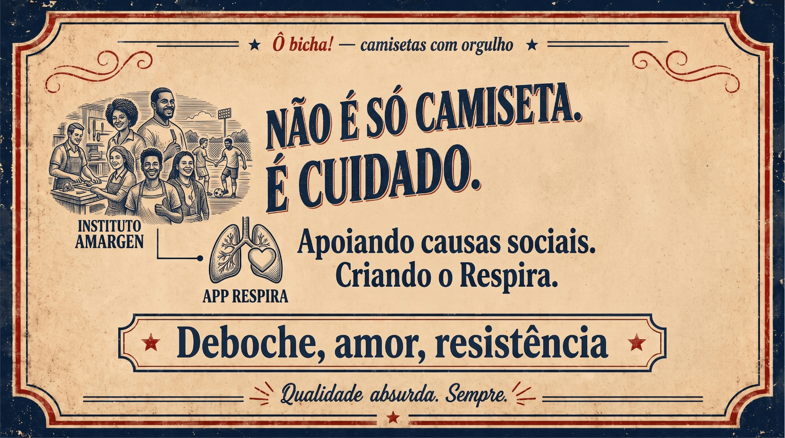 Não vendemos só camiseta. Cuidamos de pessoas