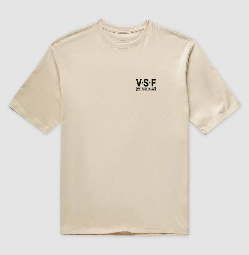 V.S.F. — Vai Ser Feliz — Camiseta Oversized