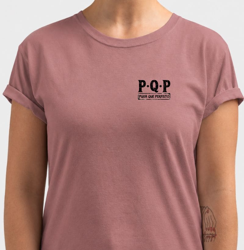 PQP - Puxa que Perfeito — Camiseta