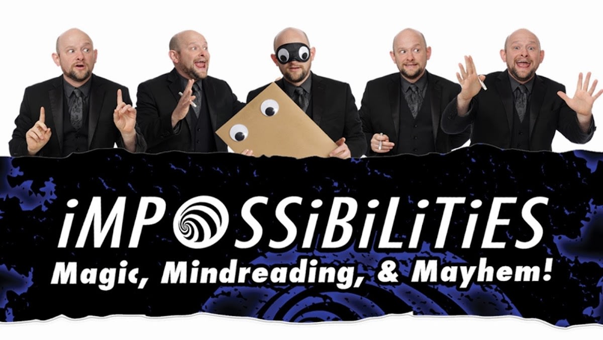 Impossibilities Magic, Mindreading & Mayhem