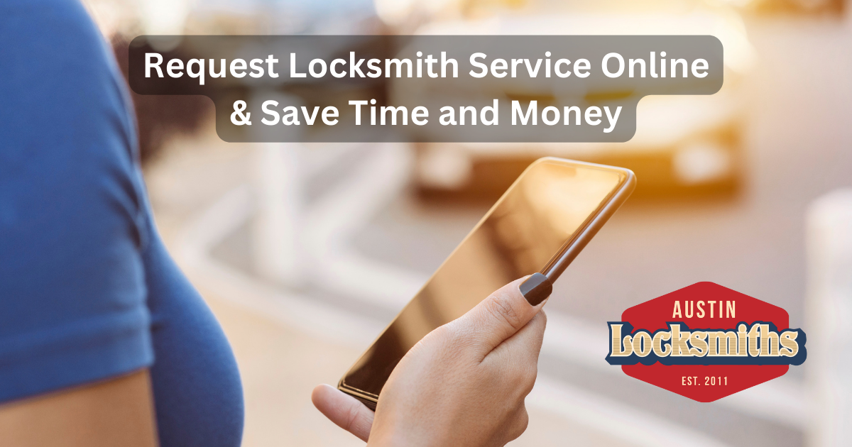 Request Locksmith Service Online & Save Time and Money