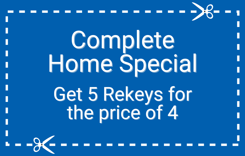 Home Special: Get 5 Rekeys for the price of 4