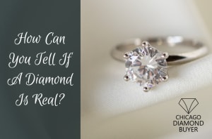 Chicago Diamond Buyer 9 Chicago Diamond Buyer - How Can You Tell If A Diamond Is Real