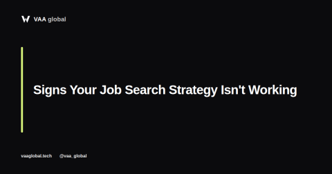 Signs Your Remote Job Search Strategy Isn't Working — VAA Global