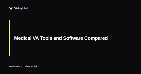 Medical Virtual Assistant Tools and Software: A Comparison — VAA Global