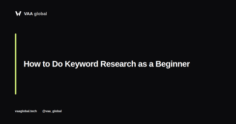 How to Do Keyword Research as a Beginner — VAA Global