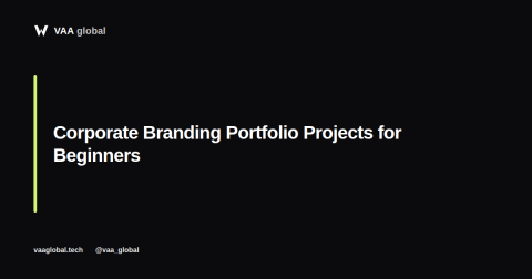 Corporate Branding Portfolio Projects for Beginners — VAA Global