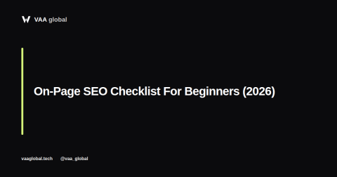 On-Page SEO Checklist For Beginners — VAA Global