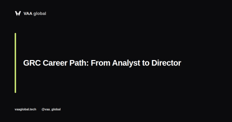 GRC Career Path: From Analyst to Director — VAA Global