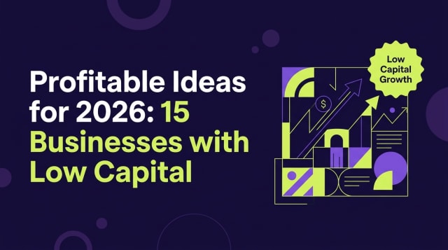 Graphic for blog post 'Profitable Ideas for 2026: 15 Businesses with Low Capital' on a dark indigo background with modern geometric business illustrations