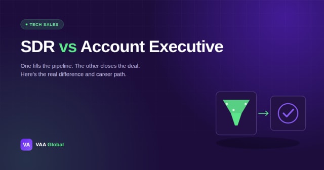 SDR vs Account Executive: What's the Difference? — VAA Global