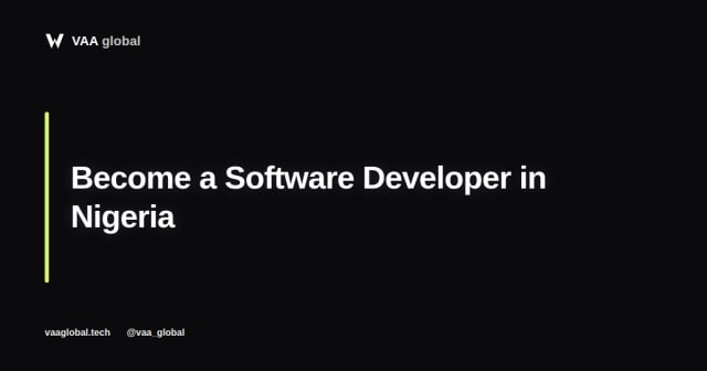 How to Become a Software Developer in Nigeria — VAA Global