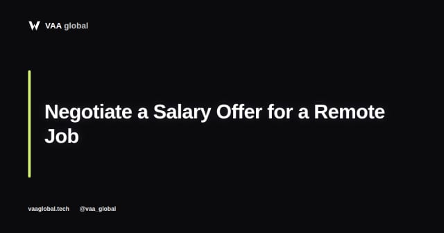How to Negotiate a Salary Offer for a Remote Job — VAA Global