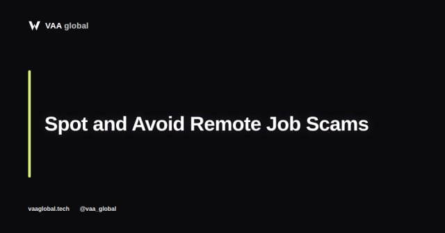 How to Spot and Avoid Remote Job Scams — VAA Global