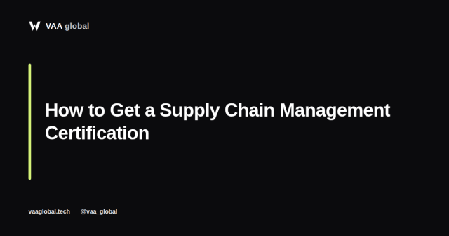 How to Get a Supply Chain Management Certification in Nigeria — VAA Global
