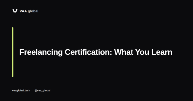 Freelancing Certification: What You Actually Learn — VAA Global