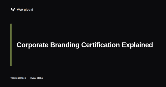 Corporate Branding Certification: What the Course Covers — VAA Global