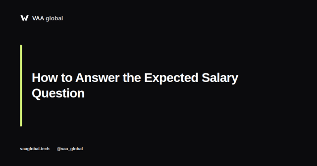 How to Answer What is Your Expected Salary in a Remote Job Interview — VAA Global