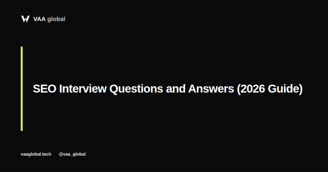 SEO Interview Questions and Answers — VAA Global