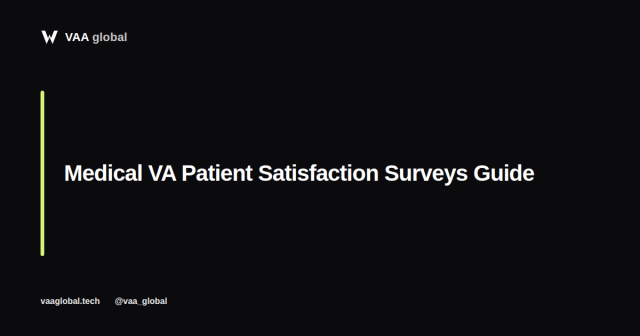 Medical Virtual Assistant Patient Satisfaction Surveys — VAA Global