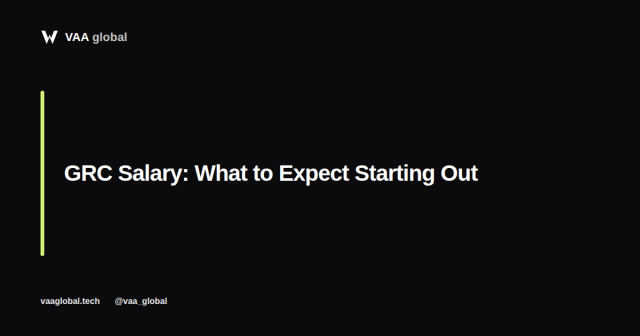 GRC Salary: What to Expect Starting Out — VAA Global