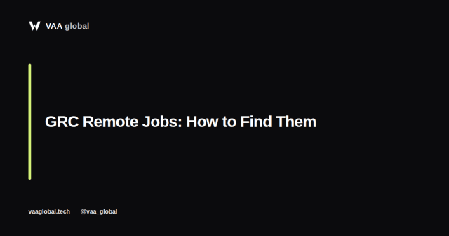 GRC Remote Jobs: How to Find Them — VAA Global