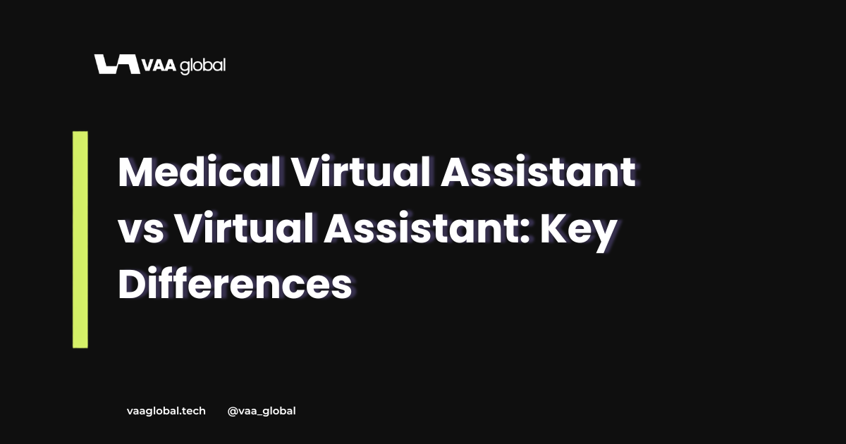 Medical Virtual Assistant vs Virtual Assistant: Key Differences