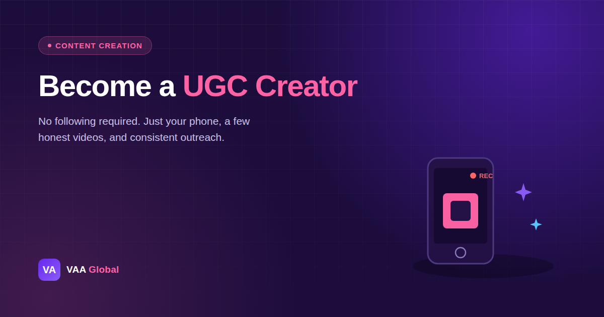 UGC Creator: How to Start With No Experience or Followers — VAA Global