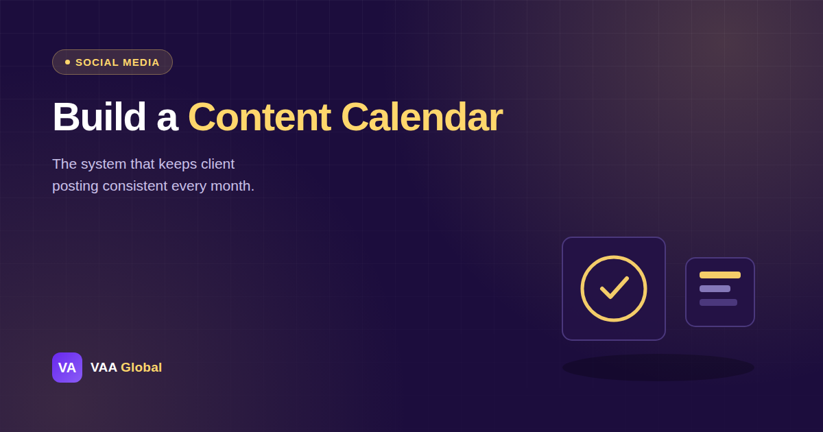 How to Build a Content Calendar for Social Media Clients — VAA Global