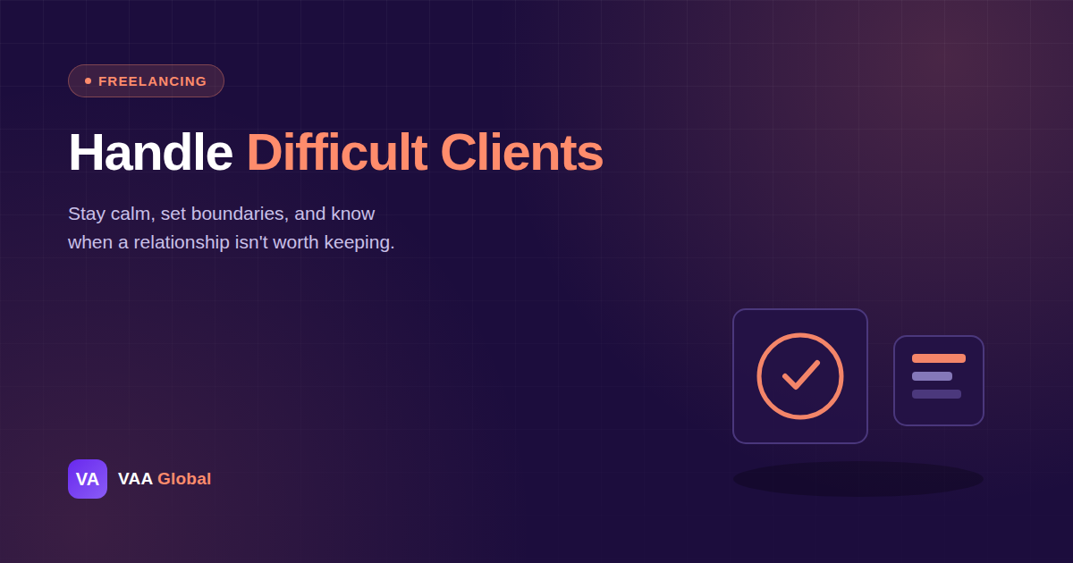 How to Handle Difficult Clients as a Freelancer — VAA Global