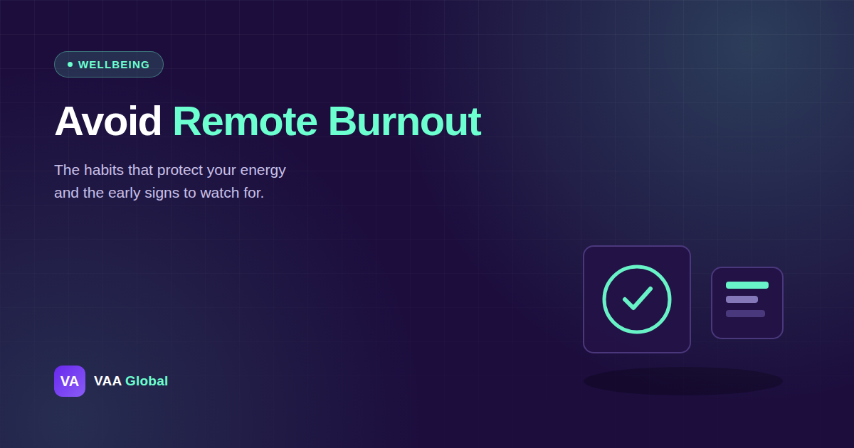 How to Avoid Burnout Working Remotely — VAA Global